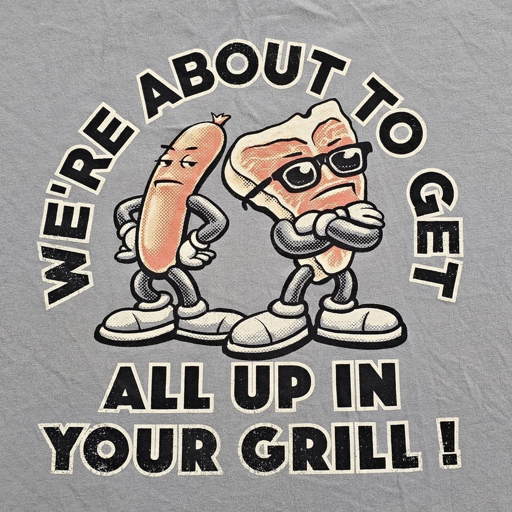 About to Get All Up In Your Grill Funny Gray Short Sleeve T-Shirt Men's 2XL